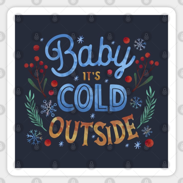 baby it cold outside Sticker by richhwalsh